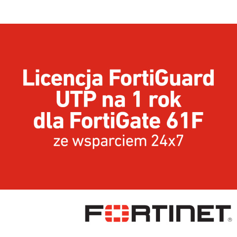 Licencja FortiGuard UTP na 1 rok dla FortiGate 61F (FC-10-0061F-950-02-12)